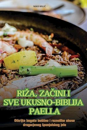 RI¿A, ZA¿INI I SVE UKUSNO-BIBLIJA PAELLA