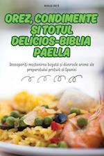 OREZ, CONDIMENTE ¿I TOTUL DELICIOS-BIBLIA PAELLA