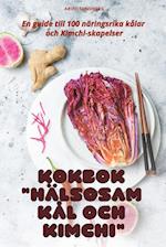 KOKBOK HÄLSOSAM KÅL OCH KIMCHI