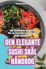 DEN ELEGANTE SUSHI SKÅL HÅNDBOG