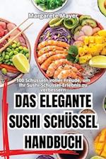 Das Elegante Sushi Schüssel Handbuch