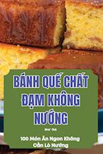 BÁNH QU¿ CH¿T ¿¿M KHÔNG N¿¿NG