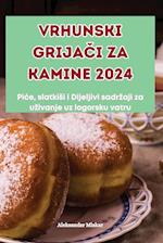 VRHUNSKI GRIJA¿I ZA KAMINE 2024