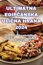 ULTIMATNA EGIP¿ANSKA ULI¿NA HRANA 2024