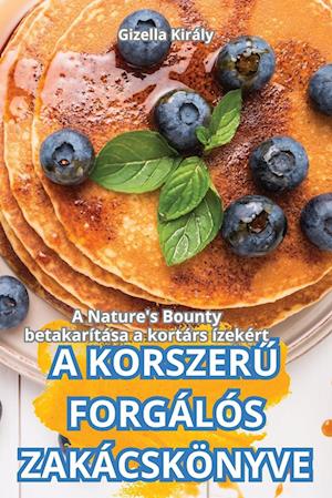 KORSZER¿ FORGÁLÓSZAKÁCSKÖNYVE