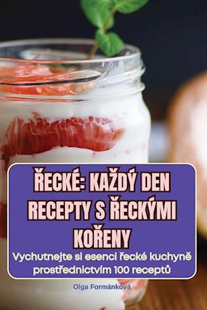 &#344;ecké Kazdý Den Recepty S &#344;eckými Ko&#344;eny