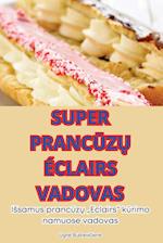 SUPER PRANC¿Z¿ ÉCLAIRS VADOVAS