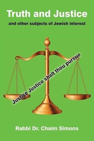 Truth and Justice and other subjects of Jewish interest