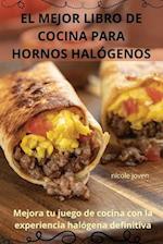 EL MEJOR LIBRO DE COCINA PARA HORNOS HALÓGENOS