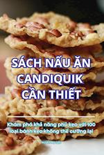 SÁCH N¿U ¿N CANDIQUIK C¿N THI¿T