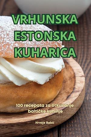 VRHUNSKA ESTONSKA KUHARICA