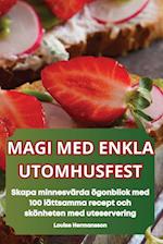 MAGI MED ENKLA UTOMHUSFEST