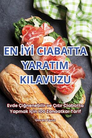 EN ¿Y¿ CIABATTA YARATIM KILAVUZU