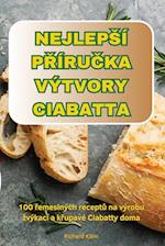 Nejlepsí P&#344;íru&#268;ka Výtvory Ciabatta