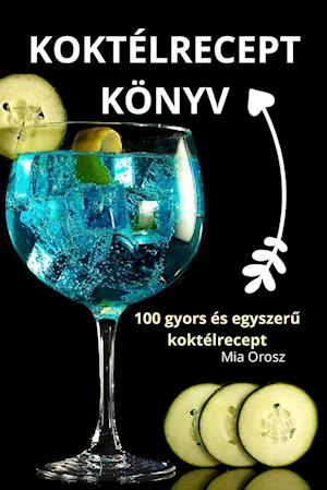 KOKTÉLRECEPT KÖNYV