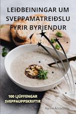 LEIÐBEININGAR UM SVEPPAMATREIÐSLU FYRIR BYRJENDUR