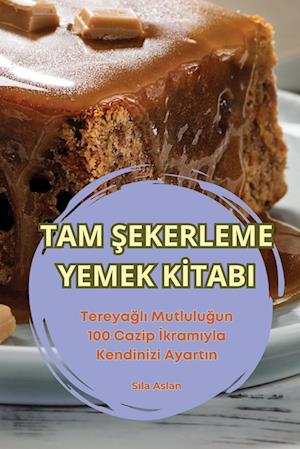 TAM ¿EKERLEME YEMEK K¿TABI