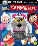 True Crime Fairy Tales Little Red Riding Hood