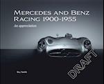 Mercedes and Benz Racing 1900-1955