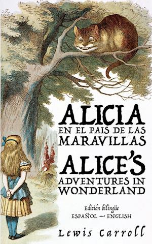 Alicia en el País de las Maravillas - Alice's Adventures in Wonderland