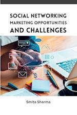 Social Networking Marketing Opportunities and Challenges 