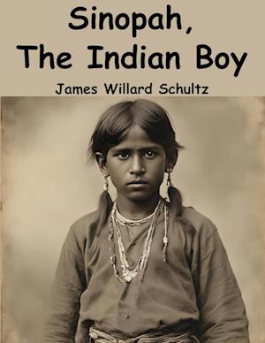 Sinopah, The Indian Boy