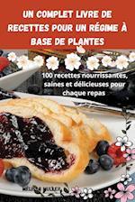 Un complet Livre de recettes pour un régime à base de plantes