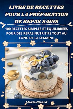 LIVRE DE RECETTES POUR LA PRÉPARATION DE REPAS SAINS