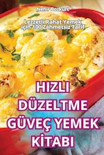 HIZLI DÜZELTME GÜVEÇ YEMEK K¿TABI