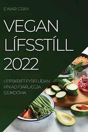 VEGAN LÍFSSTÍLL 2022