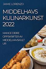 MIDDELHAVS KULINARKUNST 2022