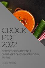 CROCK POT 2022