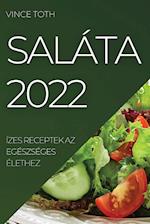 SALÁTA 2022
