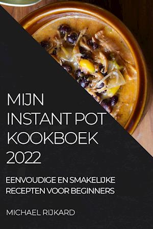 MIJN INSTANT POT KOOKBOEK