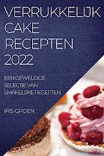 VERRUKKELIJK CAKE RECEPTEN 2022