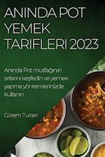 An&#305;nda Pot Yemek Tarifleri 2023