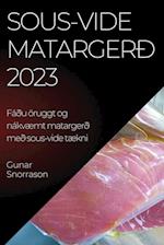 Sous-vide matargerð 2023