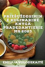 Prie¿u¿degimin¿ kulinarin¿ knyga pradedantiesiems 2023