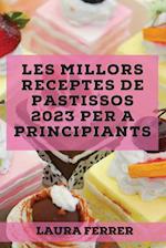 Les millors receptes de pastissos 2023 per a principiants