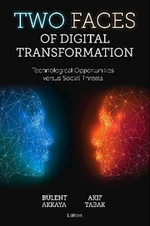 Two Faces of Digital Transformation