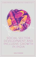 Social Sector Development and Inclusive Growth in India