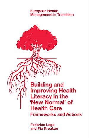 Building and Improving Health Literacy in the 'New Normal' of Health Care