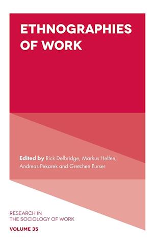 Ethnographies of Work