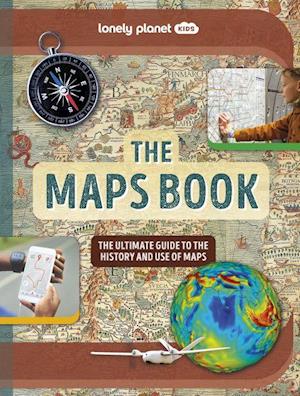 Lonely Planet Kids The Maps Book