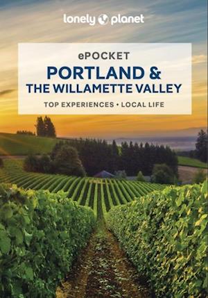 Lonely Planet Pocket Portland & the Willamette Valley