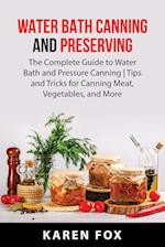 WATER BATH CANNING AND PRESERVING