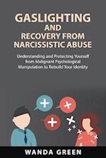 Gaslighting and  Recovery from  Narcissistic Abuse