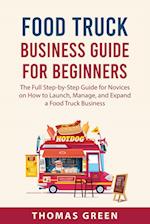 Food Truck Business  Guide For Beginners