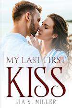 MY LAST FIRST KISS 