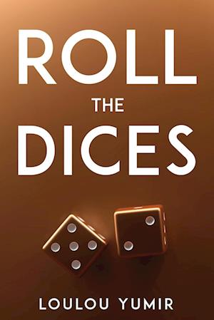 ROLL THE DICES